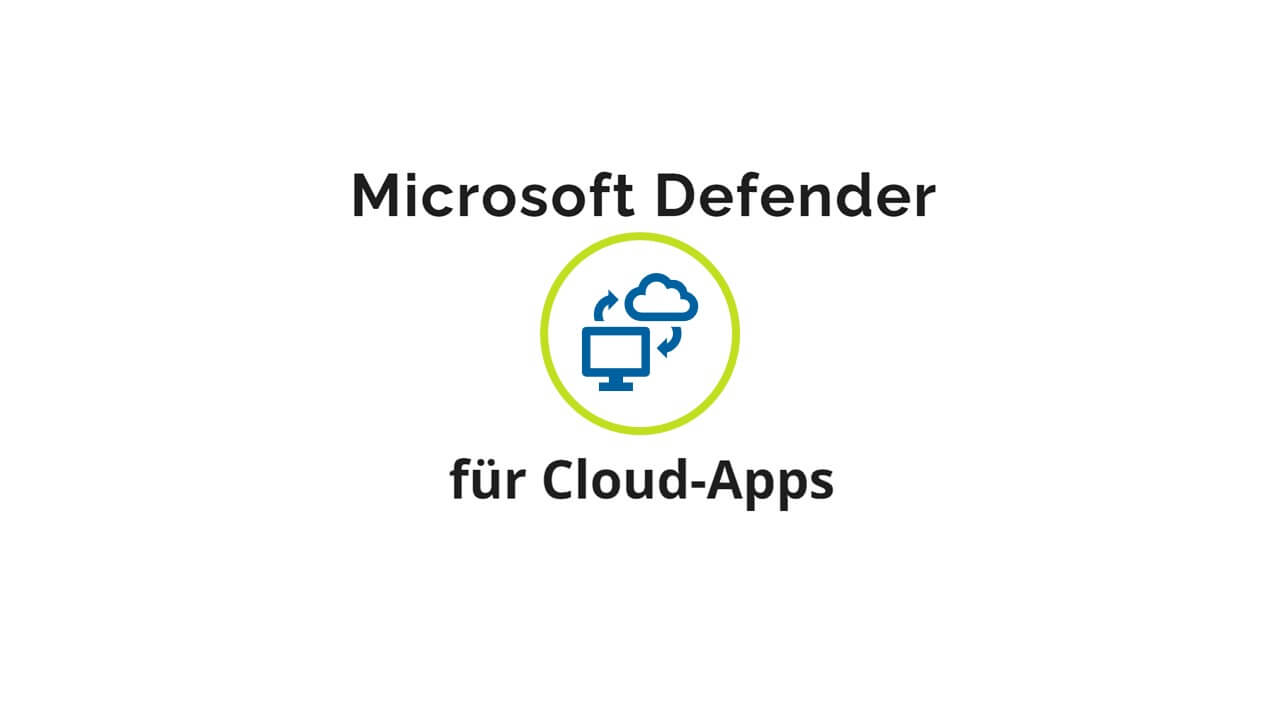 microsoft-defender-f-r-cloud-apps-rewion-it-beratung-services